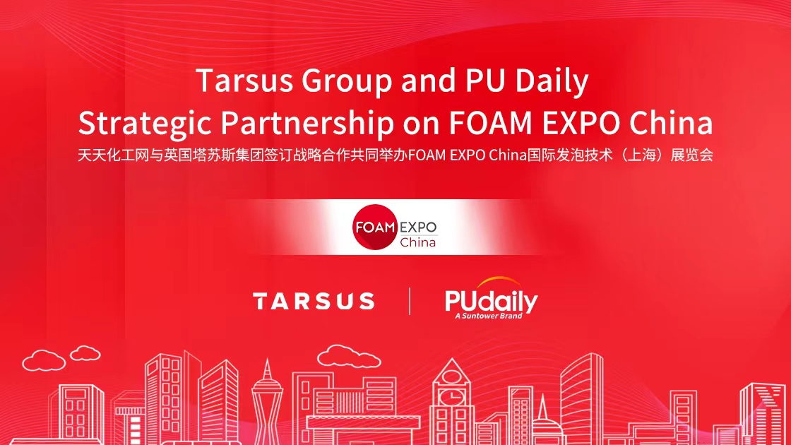 PU Daily and Tarsus Group Announce Strategic Partnerships on FOAM EXPO China