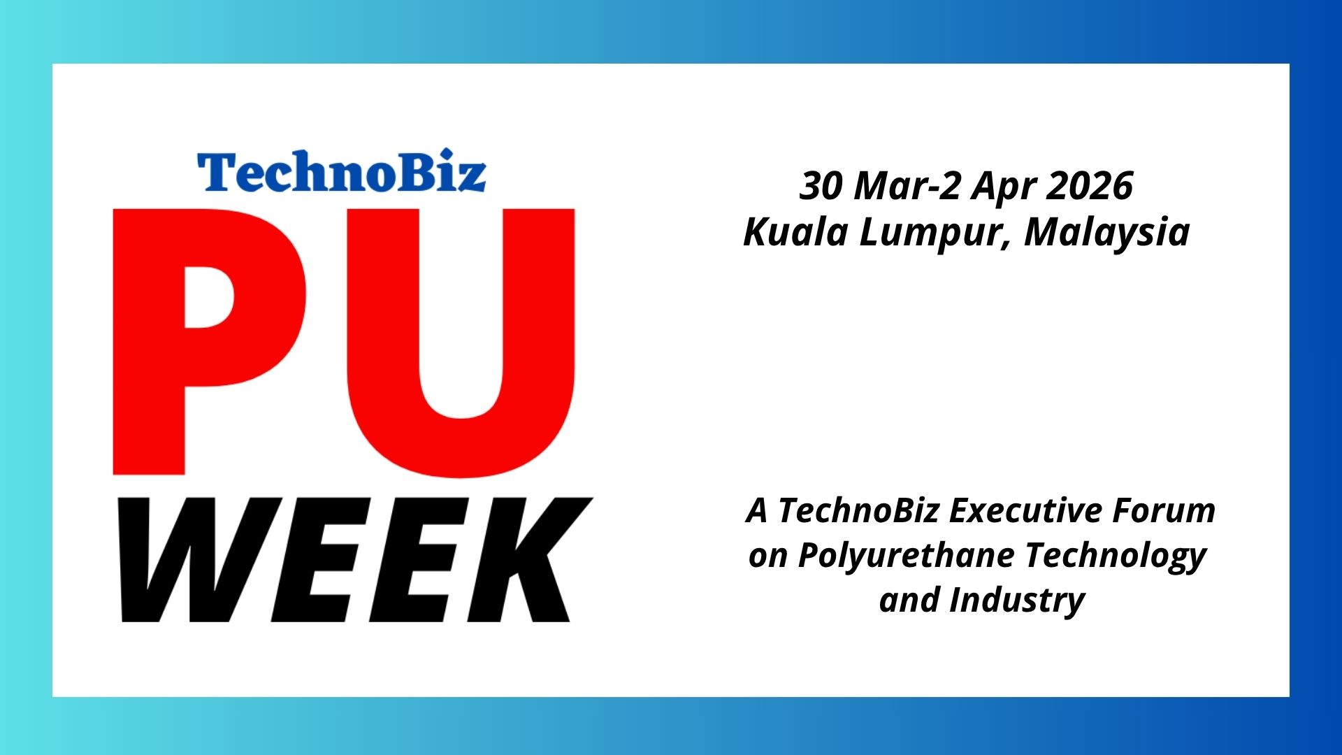TechnoBiz PU Week 2026 Finalizes Kuala Lumpur Program: Expo, APBA Conference & Sustainability Forum